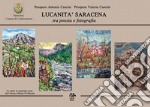 Lucanità saracena tra poesia e fotografia. Ediz. illustrata