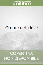 Ombre della luce