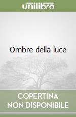 Ombre della luce libro