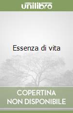 Essenza di vita libro