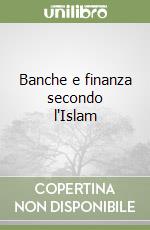Banche e finanza secondo l'Islam