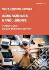 Accessibilità e inclusione. Il digitale per i Bisogni Educativi Speciali libro