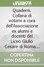 Quaderni. Collana di volumi a cura dell'Associazione ex alunni e docenti del Liceo Giulio Cesare di Roma (2023). Vol. 2: Asimmetrie. Ottobre libro