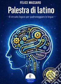 Palestra di Latino. Allenare il pensiero tra etimologia e analisi logica