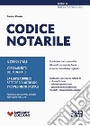 Codice Notarile. Aprile 2023 libro di Viggiani Raffaele