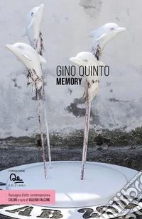 Gino Quinto. Memory. Ediz. italiana e inglese