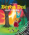 Bèrba Dui met vèrda libro