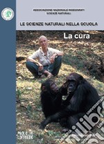 Le scienze naturali nella scuola (2022). Vol. 67: La cura libro