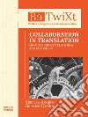 Collaboration in translation. From training to platforms and publishing libro