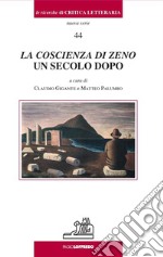 La coscienza di Zeno. Un secolo dopo libro