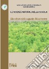 Le scienze naturali nella scuola (2023). Vol. 69: Bio-diversità uguale ricchezza libro