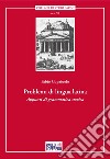 Problemi di lingua latina. Appunti di grammatica storica libro di Cupaiuolo Fabio