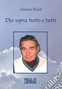 Dio sopra tutto e tutti