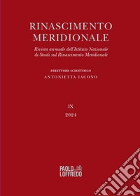 Rinascimento meridionale. Rivista annuale dell'Istituto Nazionale di Studi sul Rinascimento meridionale (2024). Vol. 9 libro