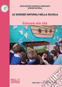 Le scienze naturali nella scuola (2025). Vol. 72: Educare alla vita libro