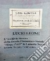 L'archivio storico della scuola elementare statale «Magg. Perri» in Lamezia Terme. Il fondo «Nicastro» (1885-1967) libro di Leone Lucio