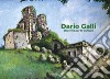 Dario Galli. Una vita per la cultura libro