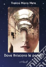 Dove finiscono le parole libro