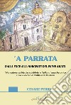 'A parrata. Dalla foce alla sorgente del fiume Amato libro di Perri Cesare