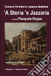 Romano Palmieri e il poema dialettale «'A storia 'e Jazzaria» in gizzeroto, italiano, inglese. Ediz. bilingue libro