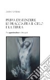 Prima di stendere le braccia fra il cielo e la terra. Tre approfondimenti liturgici libro