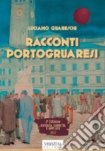 Racconti portogruaresi. Ediz. ampliata libro