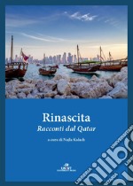 Rinascita. Racconti dal Qatar