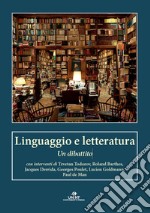 Linguaggio e letteratura. Un dibattito libro