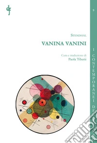 Vanina Vanini. Particolari sull'ultima vendita di carbonari scoperta negli Stati del papa. Ediz. multilingue