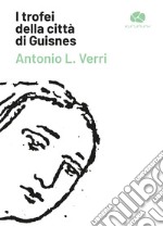 I trofei della città di Guisnes libro