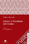 Lettera al Presidente dell'Ordine libro