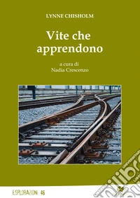 Vite che apprendono libro