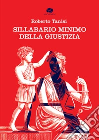 Sillabario minimo della Giustizia libro