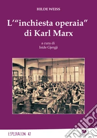L'«inchiesta operaia» di Karl Marx libro