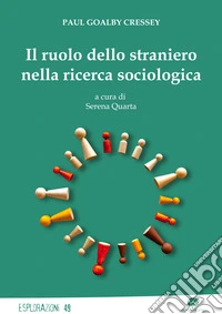 Il ruolo dello straniero nella ricerca sociologica libro