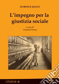 L'impegno per la giustizia sociale libro