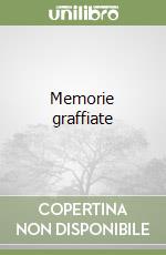 Memorie graffiate