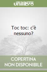 Toc toc: c'è nessuno?