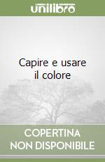 Capire e usare il colore