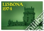 Lisbona 1974. Lisboa è gratis