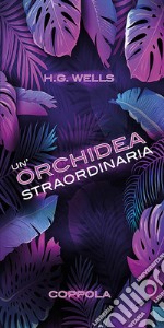 Un'orchidea straordinaria libro