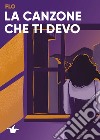 La canzone che ti devo libro