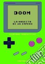 Doom. La nascita di un impero