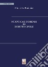 Nuovi casi forensi di diritto civile libro