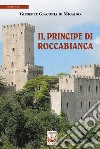 Il principe di Roccabianca libro di Giaconia di Migaido Giuseppe