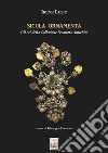 Sicula ornamenta. Gli ori della Collezione Fecarotta Antichità libro