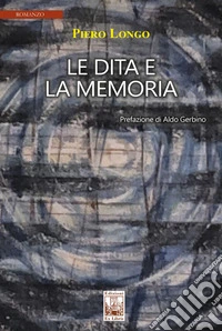 Le dita e la memoria libro