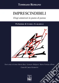 Imprescindibili. Elogi ammirati in punta di penna libro