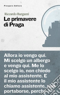 Le primavere di Praga libro