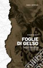 Foglie di gelso. Racconti palestinesi libro